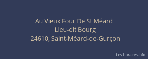 Au Vieux Four De St M&eacute;ard