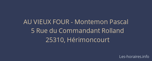 AU VIEUX FOUR - Montemon Pascal