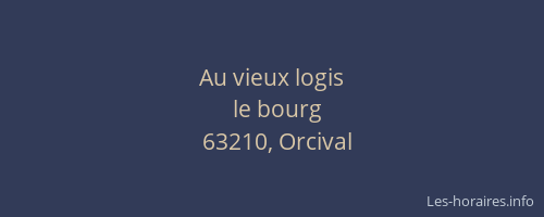 Au vieux logis