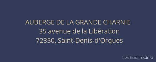 AUBERGE DE LA GRANDE CHARNIE