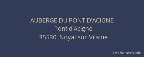 AUBERGE DU PONT D'ACIGNE