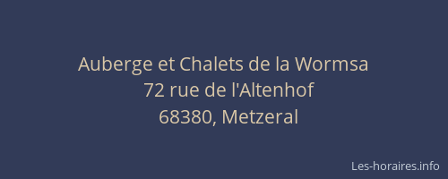 Auberge et Chalets de la Wormsa