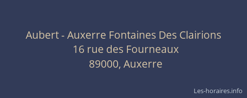Aubert - Auxerre Fontaines Des Clairions