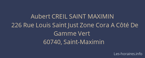 Aubert CREIL SAINT MAXIMIN