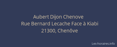 Aubert Dijon Chenove