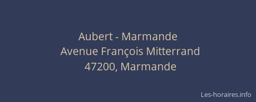 Aubert - Marmande