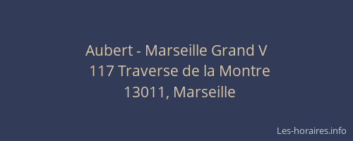 Aubert - Marseille Grand V