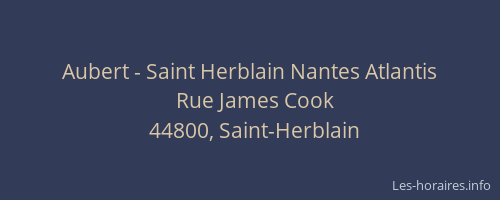 Aubert - Saint Herblain Nantes Atlantis