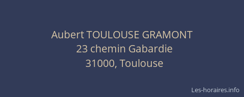 Aubert TOULOUSE GRAMONT