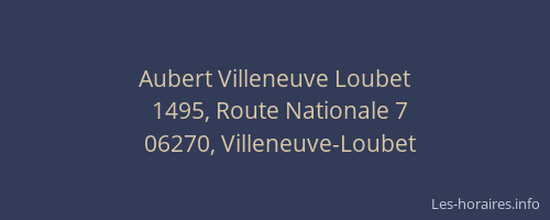 Aubert Villeneuve Loubet