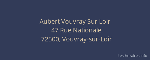 Aubert Vouvray Sur Loir