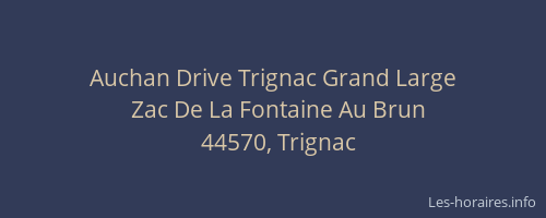 Auchan Drive Trignac Grand Large