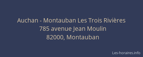 Auchan - Montauban Les Trois Rivières