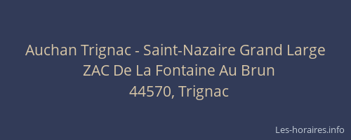 Auchan Trignac - Saint-Nazaire Grand Large