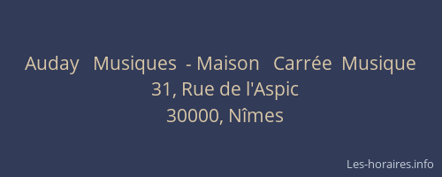 Auday   Musiques  - Maison   Carrée  Musique