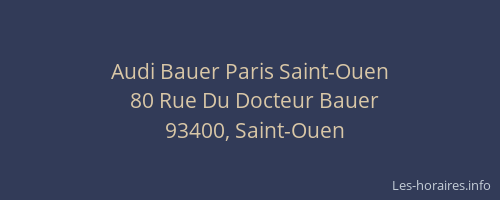Audi Bauer Paris Saint-Ouen