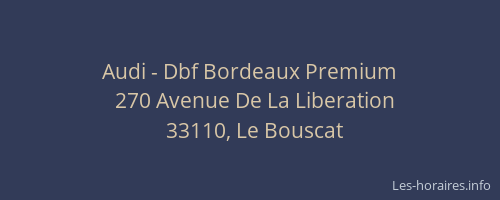 Audi - Dbf Bordeaux Premium