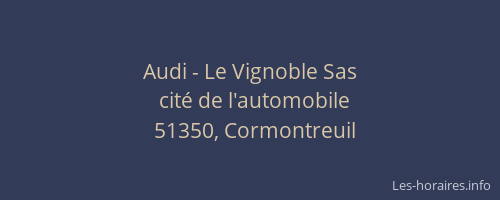 Audi - Le Vignoble Sas