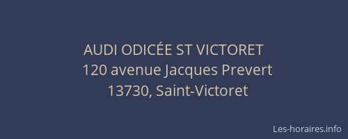 AUDI ODICÉE ST VICTORET
