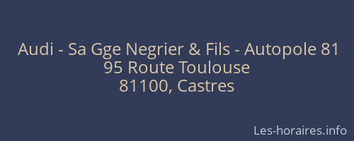 Audi - Sa Gge Negrier & Fils - Autopole 81