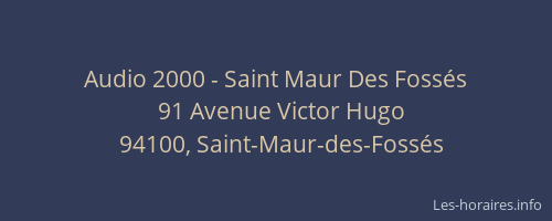 Audio 2000 - Saint Maur Des Foss&eacute;s