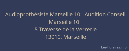 Audioprothésiste Marseille 10 - Audition Conseil Marseille 10