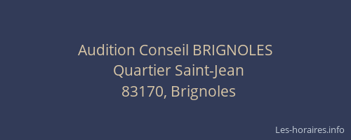 Audition Conseil BRIGNOLES
