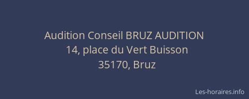 Audition Conseil BRUZ AUDITION