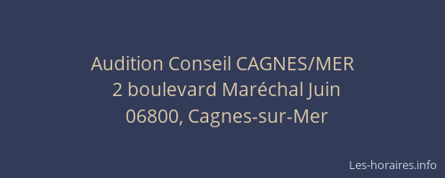 Audition Conseil CAGNES/MER