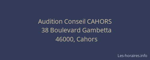 Audition Conseil CAHORS
