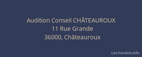 Audition Conseil CHÂTEAUROUX