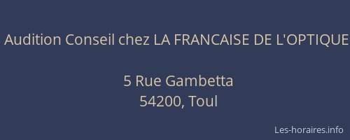 Audition Conseil chez LA FRANCAISE DE L'OPTIQUE