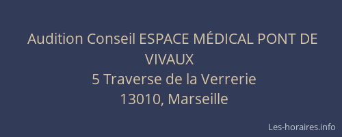 Audition Conseil ESPACE MÉDICAL PONT DE VIVAUX