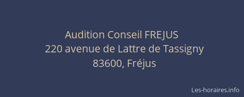 Audition Conseil FREJUS