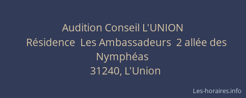 Audition Conseil L'UNION