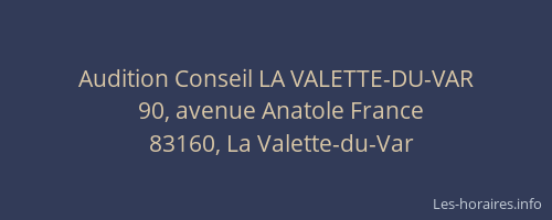 Audition Conseil LA VALETTE-DU-VAR