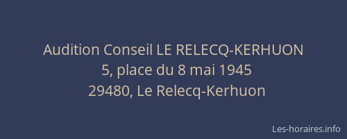 Audition Conseil LE RELECQ-KERHUON