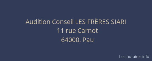 Audition Conseil LES FRÈRES SIARI