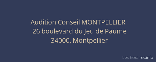 Audition Conseil MONTPELLIER