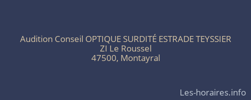 Audition Conseil OPTIQUE SURDITÉ ESTRADE TEYSSIER