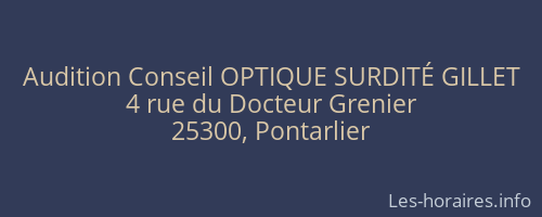 Audition Conseil OPTIQUE SURDITÉ GILLET