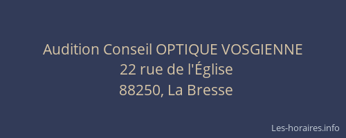 Audition Conseil OPTIQUE VOSGIENNE