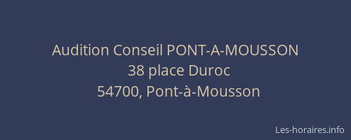 Audition Conseil PONT-A-MOUSSON