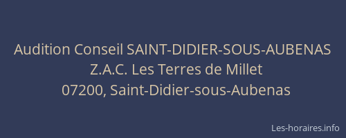 Audition Conseil SAINT-DIDIER-SOUS-AUBENAS