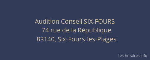Audition Conseil SIX-FOURS