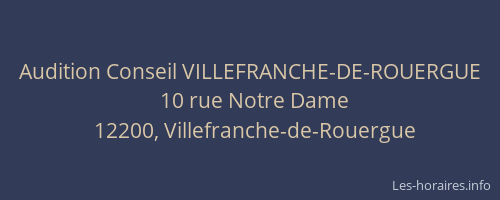 Audition Conseil VILLEFRANCHE-DE-ROUERGUE