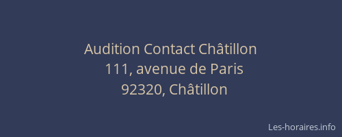 Audition Contact Châtillon