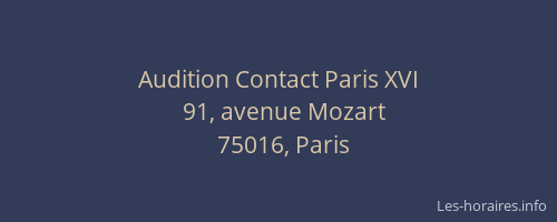 Audition Contact Paris XVI