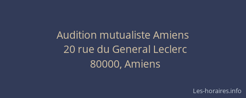 Audition mutualiste Amiens
