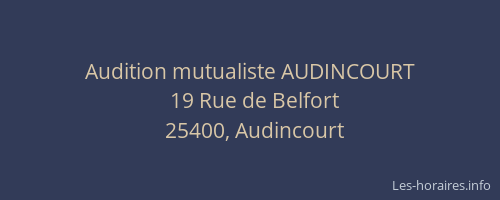 Audition mutualiste AUDINCOURT